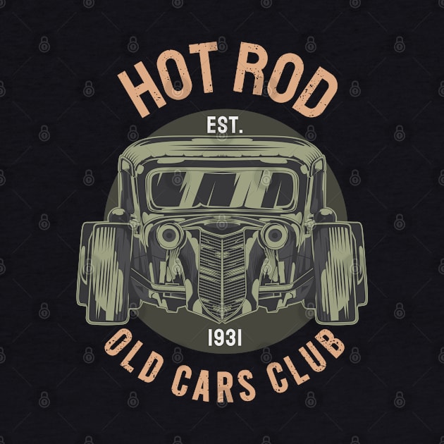 HOT ROD Old Cars Club Cars Shirt Motiv Gift Idea by Macphisto Shirts